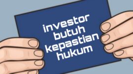 Investor memerlukan kepastian hukum. (Dok. Harianinvestor.com)
