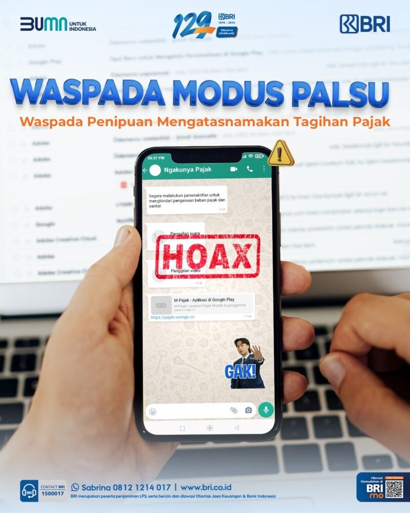 Modus pengiriman tagihan pajak lewat aplikasi WhatsApp, PT Bank Rakyat Indonesia (Persero) Tbk mengimbau masyarakat khususnya nasabah BRI untuk berhati-hati dan meningkatkan awareness. (Dok. BRI)