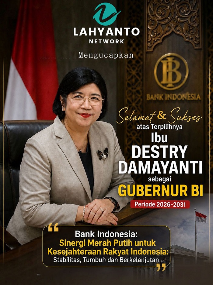 Lahyanto Network Mengucapkan Selamat atas Terpilihnya Ibu Destri Damayanti sebagai Gubernur BI